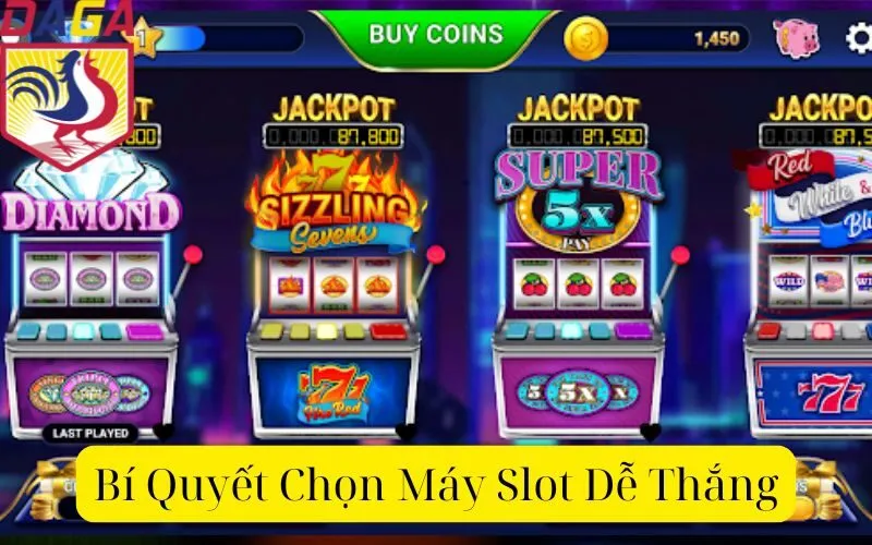 Bí Quyết Chọn Máy Slot Dễ Thắng