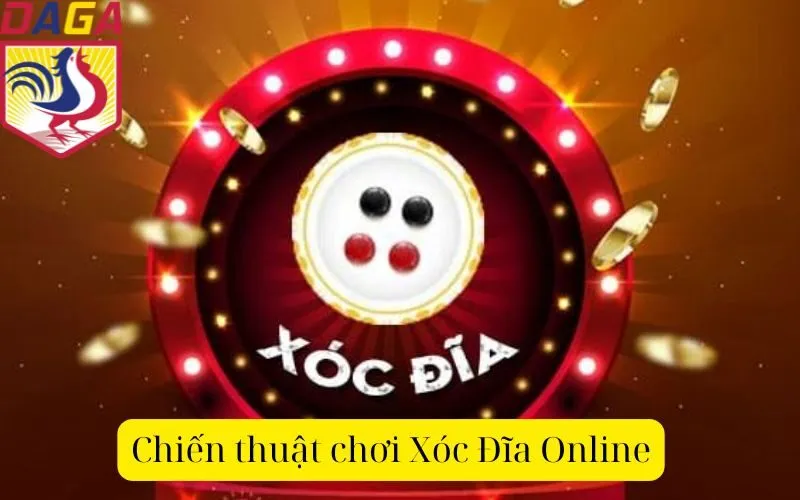 Chiến thuật chơi Xóc Đĩa Online