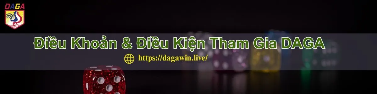 daga-dieu-khoan-dieu-kien