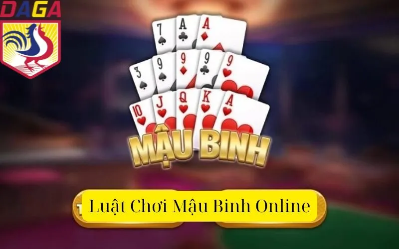 Luật Chơi Mậu Binh Online