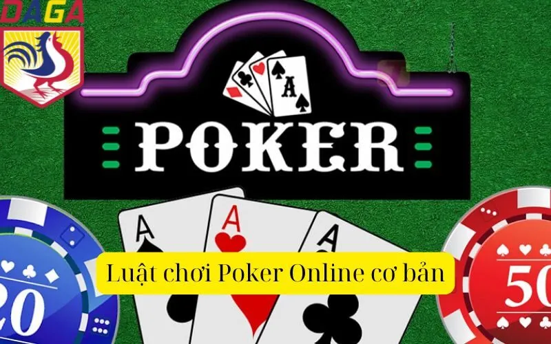 Luật chơi Poker Online cơ bản