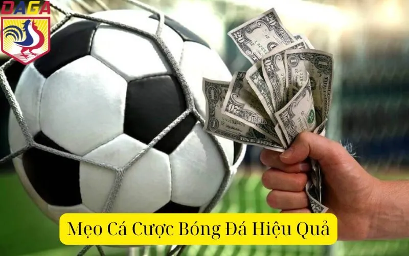 Mẹo Cá Cược Bóng Đá Hiệu Quả