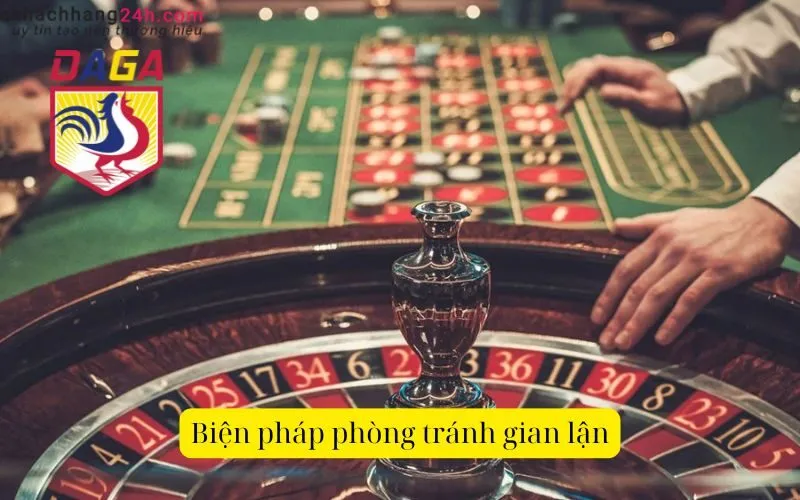 Biện pháp phòng tránh gian lận