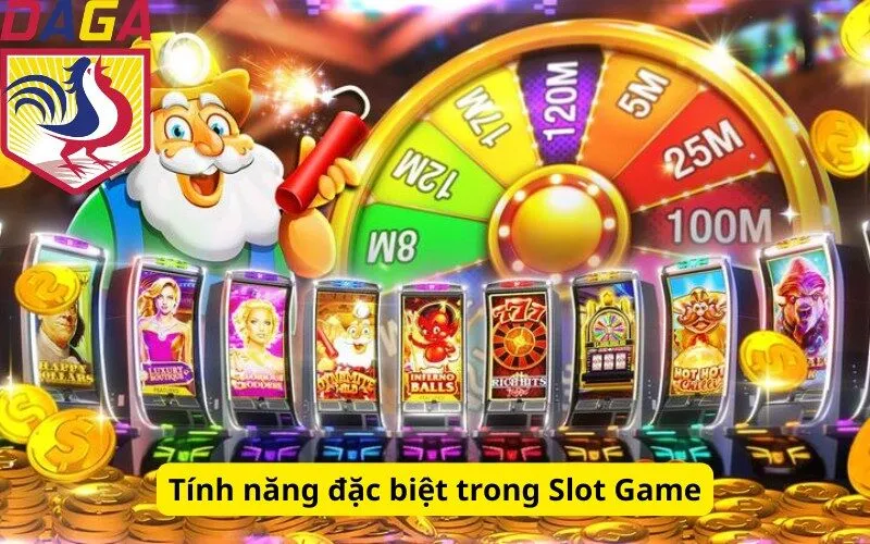 Tính năng đặc biệt trong Slot Game